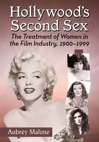 Hollywood's Second Sex - Aubrey Malone