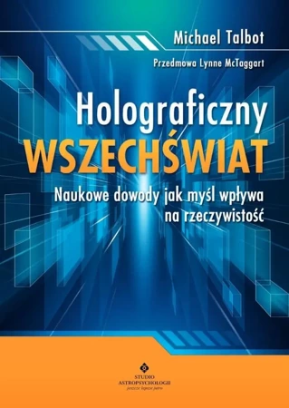 Holograficzny wszechświat - Michael Talbot