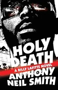 Holy Death - Anthony Neil Smith