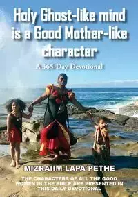 Holy Ghost-like mind is a Good Mother-like character - Lapa-Pethe Mizraiim