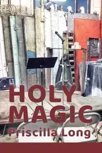 Holy Magic - Long Priscilla