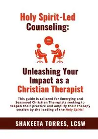 Holy Spirit-Led Counseling - Torres Shakeeta