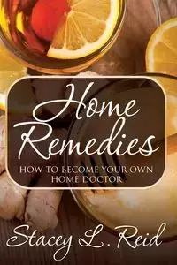 Home Remedies - L. Reid Stacey