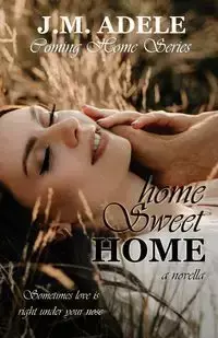 Home Sweet Home - Adele J.M.