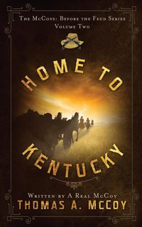 Home To Kentucky - Thomas Allan McCoy