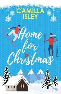 Home for Christmas - Camilla Isley