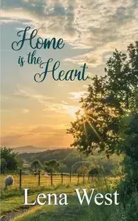 Home is the Heart - Lena West