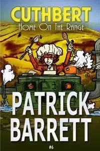 Home on the Range (Cuthbert Book 6) - Barrett Patrick