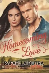 Homecoming Love - Dutra Rafaella