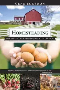 Homesteading - Gene Logsdon