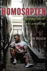 Homosapien - Julie Bozza