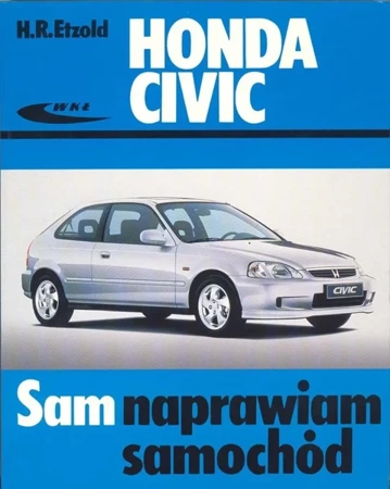 Honda Civic modele od X 1987 do III 2001 - Hans-Rüdiger Etzold