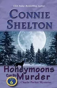 Honeymoons Can Be Murder - Shelton Connie