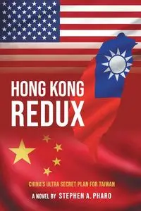 Hong Kong Redux - Stephen Pharo