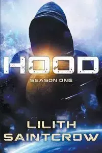 Hood - Saintcrow Lilith