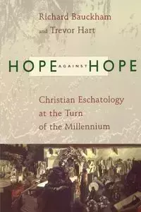 Hope Against Hope - Richard Bauckham