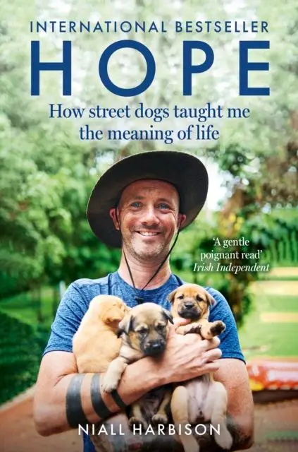 Hope. How Street Dogs Taught Me the Meaning of Life wer. angielska - Niall Harbison