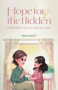 Hope for the Hidden - Maria Machi