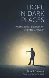 Hope in Dark Places - David Grieve