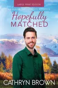 Hopefully Matched - Cathryn Brown