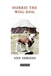 Horrie the Wog-Dog - Idriess Ion