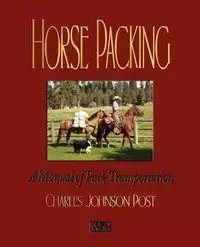 Horse Packing - Charles Johnson Post