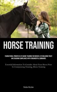 Horse Training - Sheldon McLellan