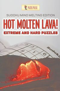 Hot Molten Lava! Extreme and Hard Puzzles - Puzzle Pulse