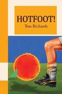 Hotfoot! - Tom Richards