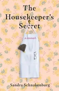 Housekeeper's Secret - Sandra Schnakenburg