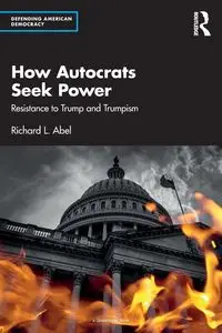 How Autocrats Seek Power - Abel Richard L.