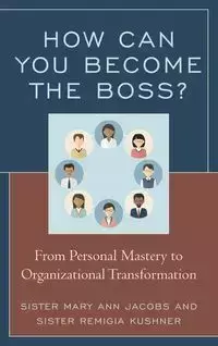 How Can You Become the Boss? - Mary Ann Jacobs