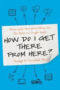 How Do I Get There from Here? | Softcover - George Schofield