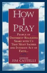 How I Pray - Jim Castelli