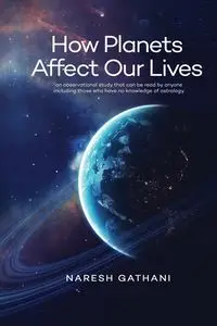 How Planets Affect Our Lives - Gathani Naresh