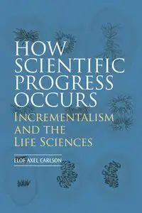 How Scientific Progress Occurs - Carlson Elof Axel