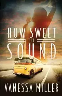 How Sweet the Sound - Vanessa Miller