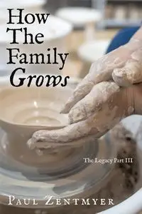 How The Family Grows - Paul Zentmyer