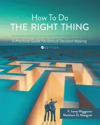 How To Do the Right Thing - Irene Waggoner F.