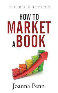 How To Market A Book - Joanna Penn