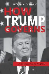 How Trump Governs - Michael A. Genovese