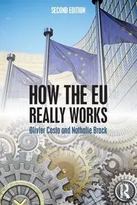 How the EU Really Works - Costa Olivier, Nathalie Brack