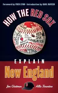 How the Red Sox Explain New England - Jon Chattman