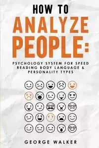 How to Analyze People - Walker George