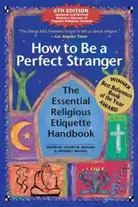 How to Be A Perfect Stranger (6th Edition) - Matlins Stuart M.