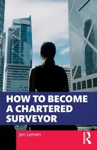 How to Become a Chartered Surveyor - Jen Lemen