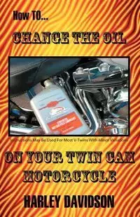 How to Change the Oil on Your Twin CAM Harley Davidson Motorcycle - Russell James