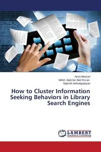 How to Cluster Information Seeking Behaviors in Library Search Engines - Minouei Amin