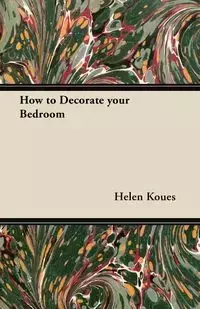 How to Decorate your Bedroom - Helen Koues