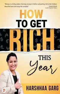 How to Get Rich this Year - Garg Harshhaa